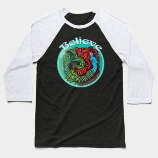 Believe Mermaid Painting Baseball T-Shirt